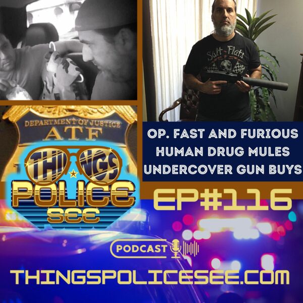 Undercover Gun Buys, Human Drug Mules, Operation Fast And Furious ...